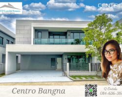 ขายบ้านเดี่ยว Centro Bangna (โครงการใหม่)
