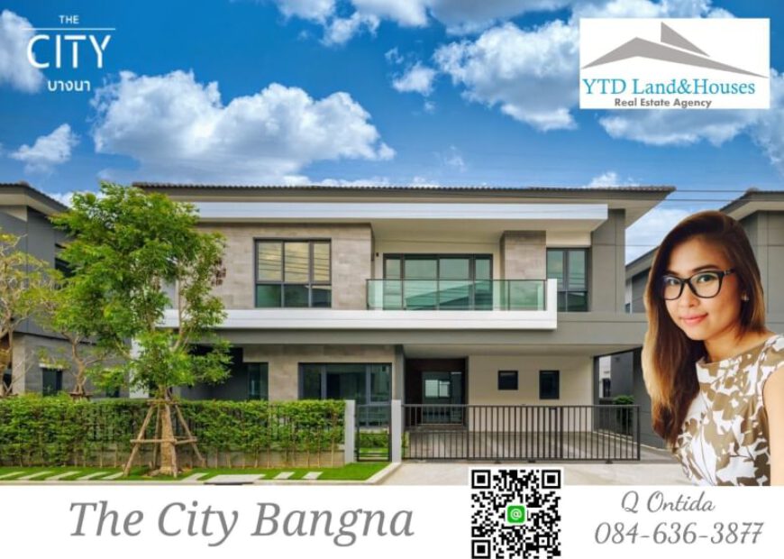 ขาย/ให้เช่า บ้านโครงการ The City บางนา พบกับบ้านเดี่ยวหรู โครงการใหม่ ติดเมกา-บางนา