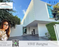 ขาย/ให้เช่า บ้านหรู วีเว่ บางนา VIVE Bangna บ้านเดี่ยว Super Luxury สไตล์ Modern Minimal ใกล้ MEGA บางนา.