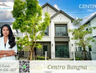 For Rent Centro Bangna M Size, next to Mega-Bangna 100,000 Baht/Month (Fully furnished).
