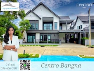For Rent Centro Bangna Located in front of a park with no houses directly opposite; fully furnished and extensively decorated, offering park views from almost every room. Situated right next to Mega Bangna
